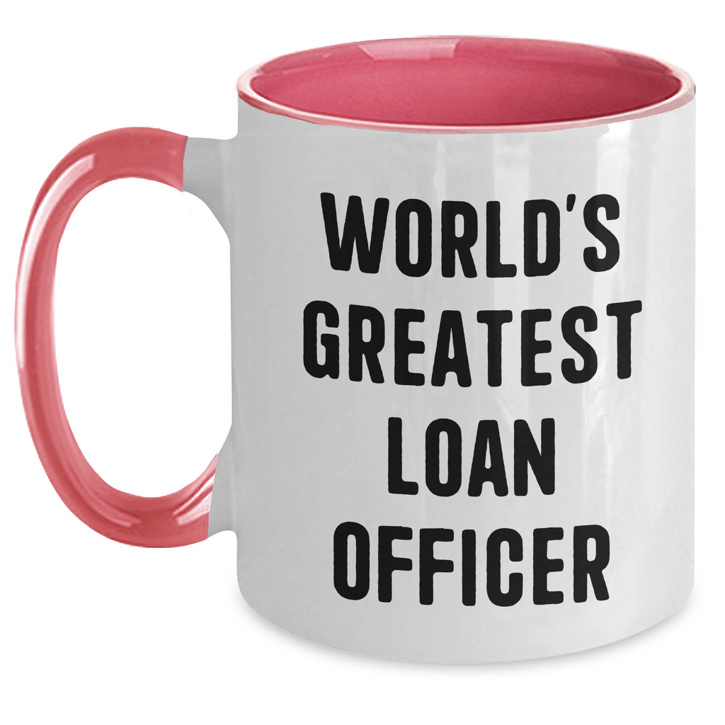 Funny World's Greatest Loan Officer Gifts for Men or Women Graduation Unique Two Tone Coffee Mug, Gifts from Friends or Family - Main