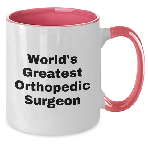 Image of Funny World's Greatest Orthopedic Surgeon Two Tone Coffee Mugs Gifts from Family for Mother's Day, Orthopedic Surgeon Gifts, Two Tone Mugs - Additional