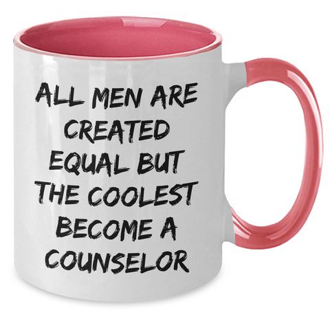 Image of Funny Counselor Gifts - All Men Are Created Equal But The Coolest Become A Counselor Two Tone Coffee Mug, Gifts from Men to Counselor on Mother's Day - Additional