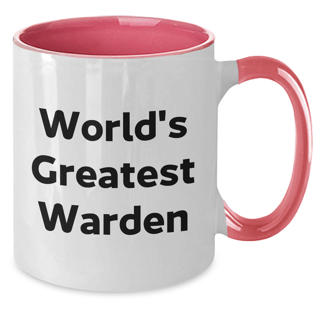 Warden Gifts from Men - Inspirational Two Tone Coffee Mug, Funny Quote, Mother's Day Unique Gifts for Warden, Women, Friends, Coworkers, Family - Additional