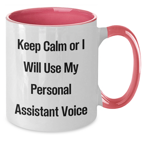 Image of Funny Personal Assistant Gifts, Keep Calm Or I Will Use My Voice Two Tone Coffee Mugs, Gifts from Mom for Mother's Day, for Personal Assistants - Additional