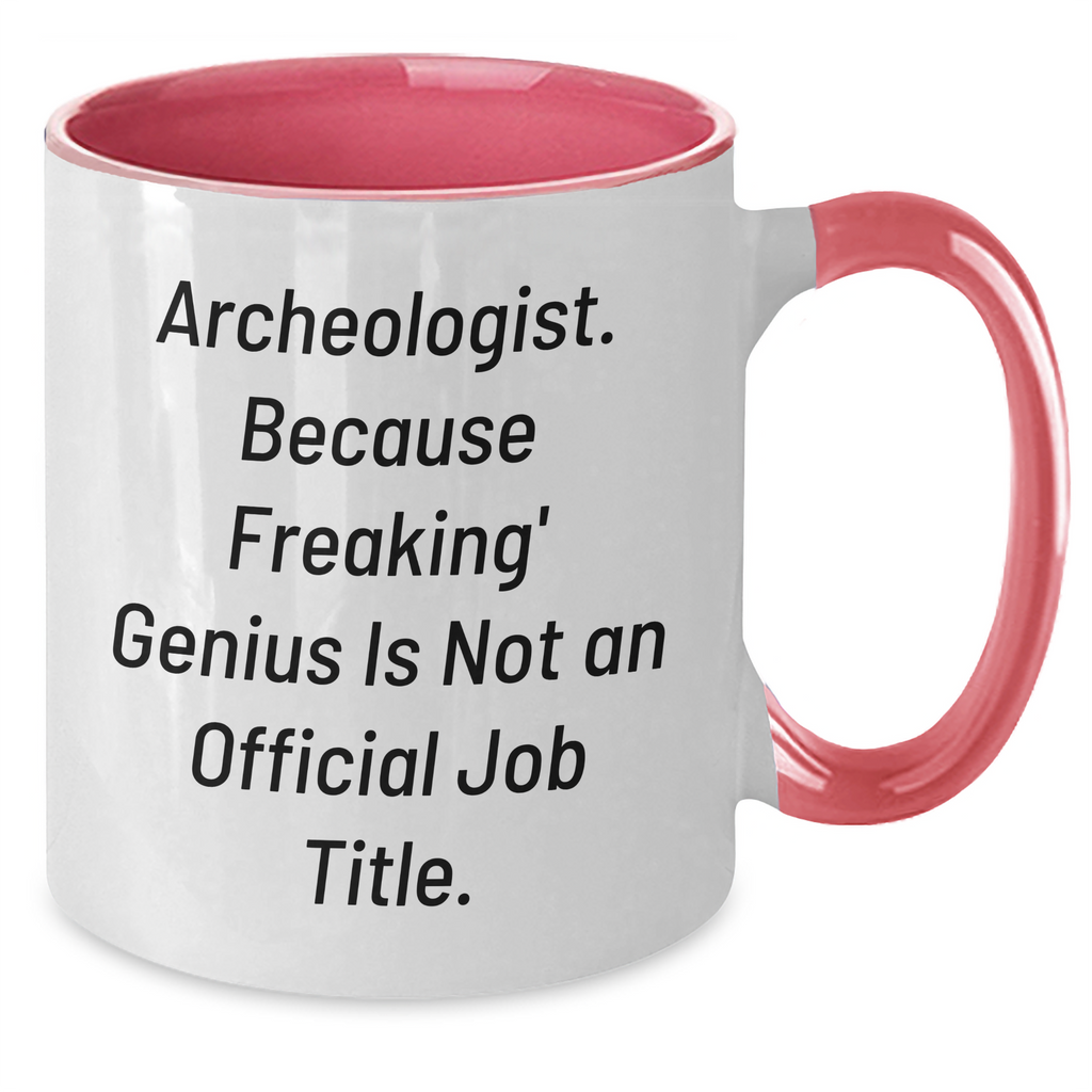 Funny Archeologist Gifts for Men - Archeologist Two Tone Coffee Mug - Father's Day Unique Gifts from Friends - Additional