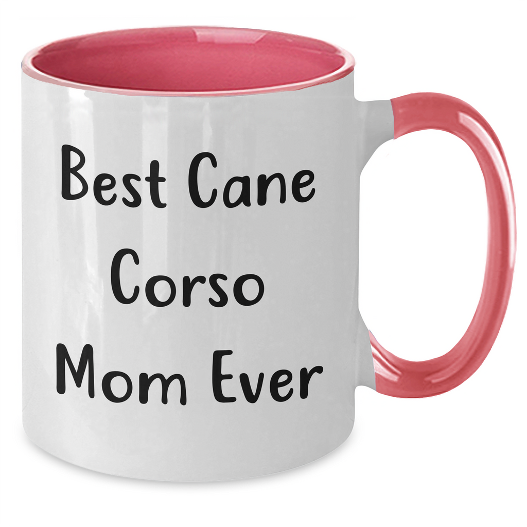 Funny Cane Corso Mom Ever Two Tone Coffee Mug for Dad's Unique Father's Day Unique Gifts from Family to Cane Corso Dog Lover, Best Cane Corso Mom Ever Mugs for Him, Funny Cane Corso Dog Gifts - Additional