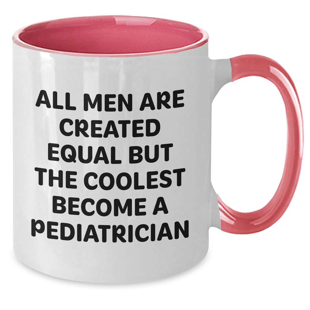 Funny Pediatrician Gifts from Men to Becoming a Pediatrician Quote Coffee Mugs for Mother's Day - Additional