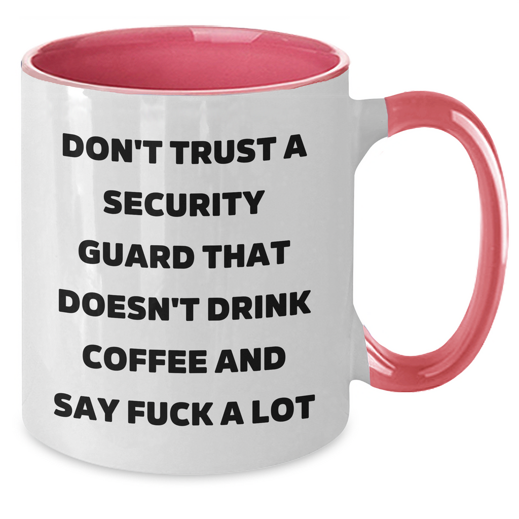 Funny Security Guard Gifts from Men to Security Guards for Graduation - Don't Trust Coffee Lovers, 'Funny Two Tone Coffee Mug' - Additional
