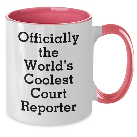 Image of Funny Court Reporter Gifts from Family to Court Reporter for Mother's Day - 'Officially The World's Coolest Court Reporter' Two Tone Coffee Mug - Additional
