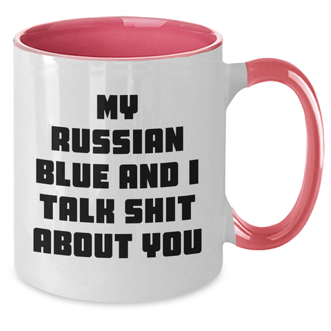 Image of Russian Blue Cat Lovers Funny Coffee Mug Gifts from Family for Mother's Day - 'My Russian Blue And I Talk Shit About You' Quote - Additional