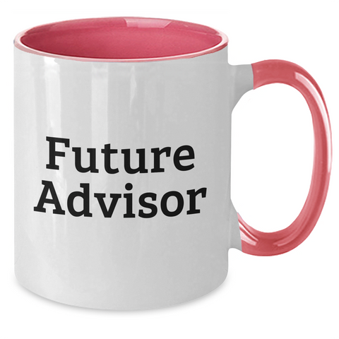Image of Funny Advisor Gifts from Men to Graduation Future Advisor Two Tone Coffee Mugs - Additional
