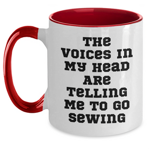 Funny Sewing Gifts for Men - 'The Voices In My Head Are Telling Me To Go Sewing' Two Tone Coffee Mug, Father's Day Unique Gifts from Family