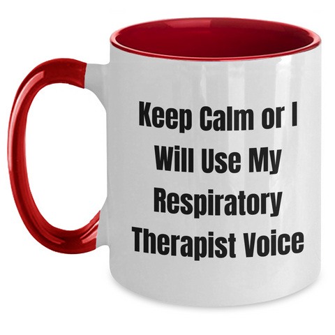 Image of Funny Respiratory Therapist Gifts for Men, Keep Calm Or I Will Use My Respiratory Therapist Voice, Two Tone Coffee Mug, Father's Day Unique Gifts from Men to Respiratory Therapist - Main
