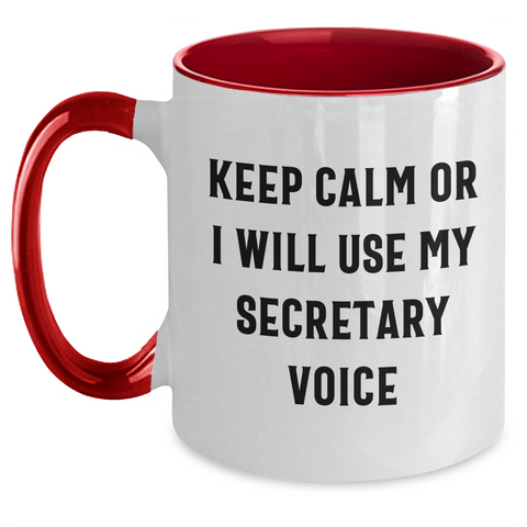 Image of Funny Secretary Gifts from Friends - Keep Calm Or I Will Use My Secretary Voice - Two Tone Coffee Mug for Father's Day - Main