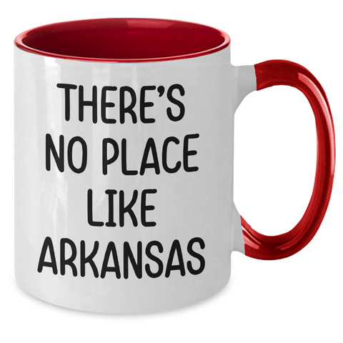 Image of Arkansas Gifts from Friends, Cute Two Tone Coffee Mugs for Graduation, There's No Place Like Arkansas Quote - Additional