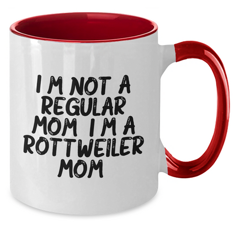 Image of Rottweiler Dog Mom Funny Gifts from Mom to Rottweiler Dog, Two Tone Coffee Mug, I'm Not A Regular Mom. I'm A Rottweiler Mom., Graduation Unique Gifts for Rottweiler Dog Lovers - Additional