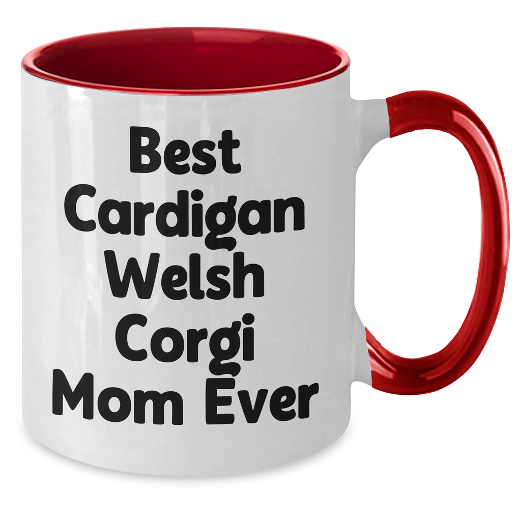 Best Cardigan Welsh Corgi Mom Ever Two Tone Coffee Mug Gifts for Dog Lovers | Unique Father's Day Present for Corgi Moms from Daughters, Sons, and Husbands - Additional