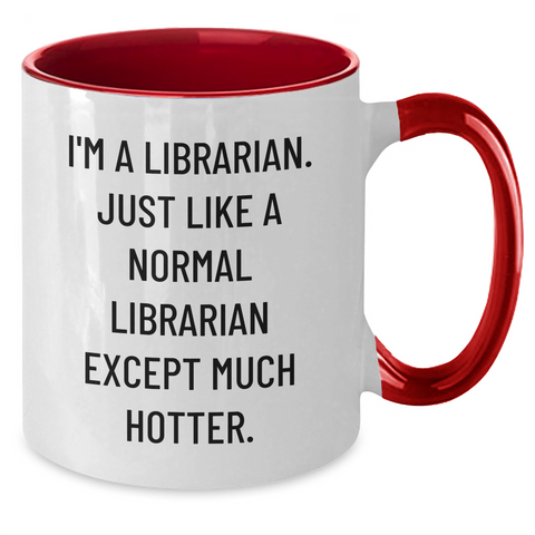 Image of Funny Librarian Quotes, Librarian Gifts for Mother's Day, Two Tone Coffee Mug from Friends, Gifts for Librarian - Additional
