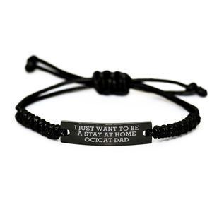 Ocicat Dad's Funny Rope Bracelet Gifts from Friends for Father's Day 'I Just Want To Be A Stay At Home Ocicat Dad' Enthusiasts - Image 1