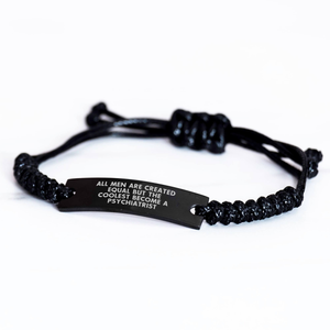 Funny Quote Psychiatrist Gifts for Her, Men's Rope Bracelet from Friends, Unique Mother's Day Unique Gift for Psychiatrist