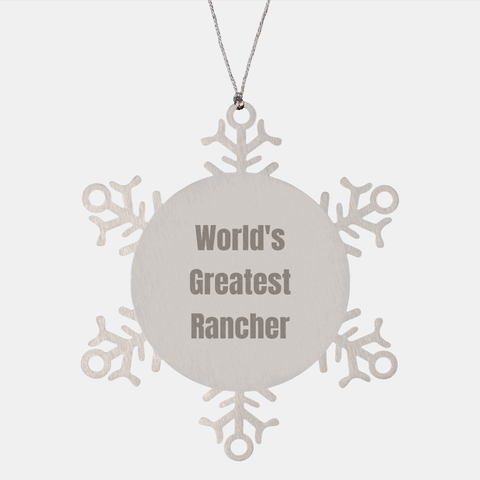 Image of World's Greatest Rancher Snowflake Ornament, Funny Rancher Gifts from Friends to Family for Christmas - Image 1