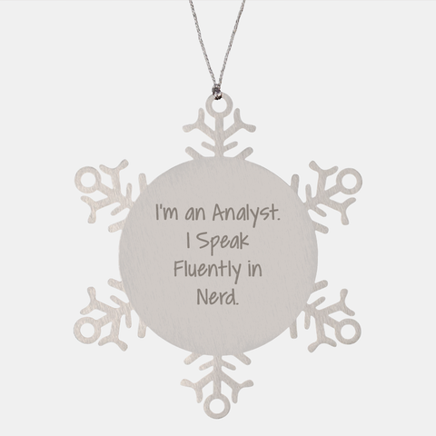 Image of Funny Quote for Analyst Gifts from Men to Coworkers - Snowflake Ornament for Christmas Decorations, Unique Office Decor - Image 1