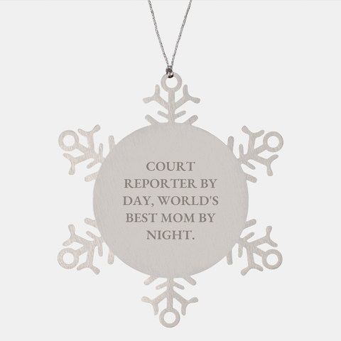 Image of Court Reporter By Day, World's Best Mom By Night Funny Court Reporter Christmas Snowflake Ornament Gifts From Daughter For Mother - Image 1