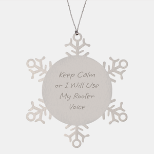 Roofer Snowflake Ornament, Keep Calm Funny Gifts from Friends for Men, Cute Christmas Unique Gifts - Image 1