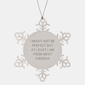 West Virginia Snowflake Ornament, Funny Quotes Gifts from Friends to West Virginia Men, Unique Christmas Unique Gifts - Image 1