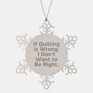 Quilting Snowflake Ornament Gifts from Friends for Quilting Enthusiasts Funny Quilting Quote, Snowflake Ornament, Christmas Unique Gift - Image 1