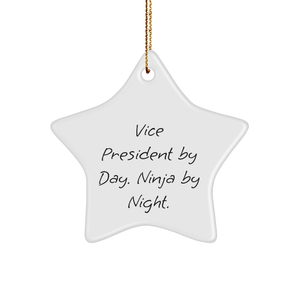 Vice President Gifts from Friends, Vice President By Day. Ninja By Night. Star Ornament for Christmas, Gifts for Vice President - Image 1