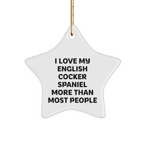 English Cocker Spaniel Dog Gifts from Friends - I Love My English Cocker Spaniel More Than Most People White Star Ornament for Christmas - Image 1
