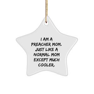 Preacher Mom Star Ornament, Funny Christmas Unique Gift from Friends, Family, or Coworkers for Preacher, Perfect for Stress-Free Decorating at Home - Image 1