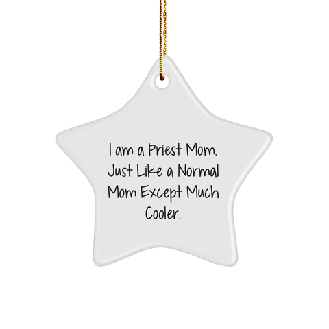 Image of Funny I Am A Priest Mom Gifts | Unique Christmas Unique Gifts for Priest Moms Who Are Way Cooler | Priest Ornaments with a Twist for Home Decor - Image 1