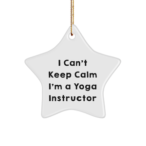 Encouraging I Can't Keep Calm I'm A Yoga Instructor Star Ornament Gifts for Yoga Lovers on Christmas, Inspirational Yoga Instructor Gift Ideas for Coworkers, Friends, and Family - Image 1
