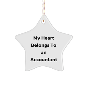 My Heart Belongs To An Accountant Christmas Unique Gifts for Accountants from Friends, Funny Star Ornament Quote, Star Ornament, Gifts, Accountant Gifts, Gifts for Accountants - Image 1