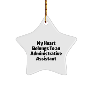 Inspirational Administrative Assistant Heart Belongs Funny Star Ornament Gift Gifts for Administrative Assistants from Me to My Favorite Administrative Assistant at Christmas - Image 1