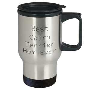 Cute Cairn Terrier Dog Mom Gifts: Best Cairn Terrier Mom Ever Travel Mug for Father's Day, Cairn Terrier Lovers Gifts for Him