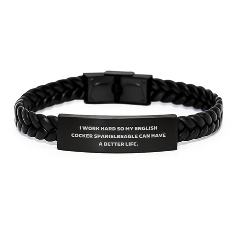 Image of Funny English Cocker Spaniel Dog Gifts - Interlaced Leather Bracelet for Birthday - 'I Work Hard So My English Cocker Spaniel Can Have A Better Life.' Gifts from Friends to Family - Image 1