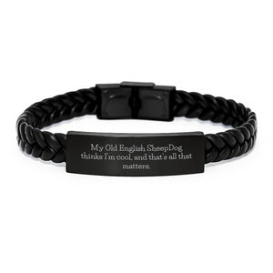 Old English SheepDog Interlaced Leather Bracelet Gifts for Men - Funny Quote - Valentine's Unique Gifts from Men to Loved Ones - Image 1