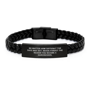 Hairdresser Gifts from Friends, Inspirational Interlaced Leather Bracelet for Hairdressers, No Matter How Difficult the Days May Get. - Birthday Unique Gifts for Her - Image 1