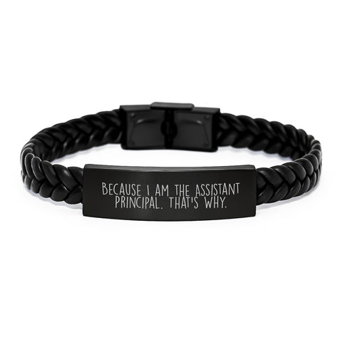Image of Funny Assistant Principal Gifts from Dad for Father's Day Unique Interlaced Leather Bracelet with 'Because I Am The Assistant Principal. That's Why.' Quote - Image 1