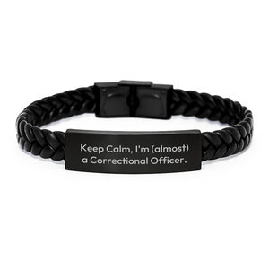 Funny Correctional Officer Gifts, Interlaced Leather Bracelet for Dad, Keep Calm I'm (almost) A Correctional Officer, Unique Father's Day Unique Gifts for Men - Image 1