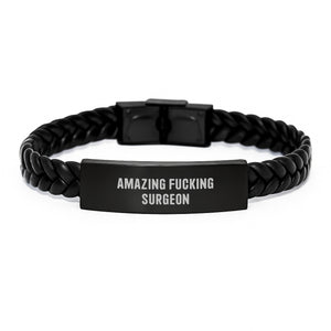 Funny Surgeon Gifts, Interlaced Leather Bracelet, Amazing F--king Surgeon Quote, Gifts from Friends for Surgeon - Image 1