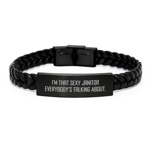 Funny Janitor Gifts, I'm That Sexy Janitor Everybody's Talking About. Interlaced Leather Bracelet for Birthday, Gifts from Friends, Gifts for Janitors, Men's Accessories - Image 1