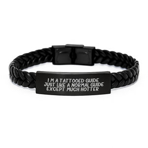 Unique Guide Gifts for Men, Women, and Friends - I'm A Tattooed Guide - Interlaced Leather Bracelet for Graduation, Unique Party Accessories - Image 1