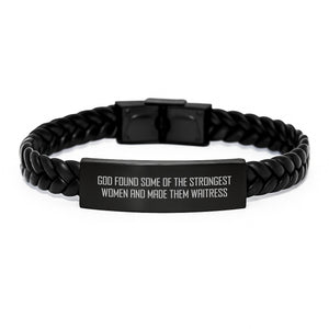 Funny Waitress Gifts from Men, Inspirational Interlaced Leather Bracelet for Waitress Women on Birthday Day, God Found Some Of The Strongest Women And Made Them Waitress Quote Bracelet - Image 1
