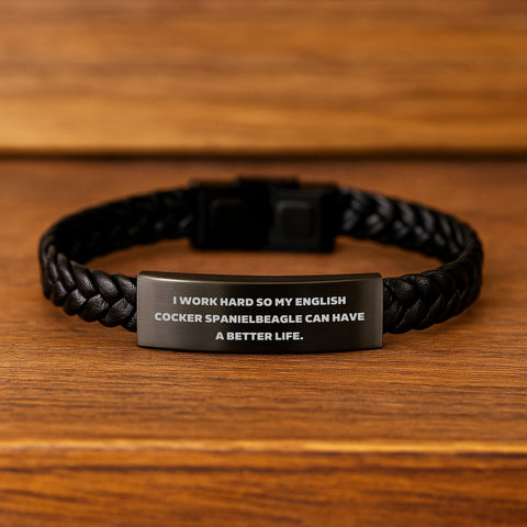Image of Funny English Cocker Spaniel Dog Gifts - Interlaced Leather Bracelet for Birthday - 'I Work Hard So My English Cocker Spaniel Can Have A Better Life.' Gifts from Friends to Family - Image 2