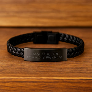 Funny Physician Gifts, Keep Calm I'm almost a Doctor Interlaced Leather Bracelet for Men and Women, Birthday Unique Gifts from Friends and Coworkers