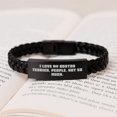 Image of Funny Boston Terrier Dog Gifts, Interlaced Leather Bracelet for Men, Women, or Friends, 'I Love My Boston Terrier. People, Not So Much.' Quote, Birthday Unique Gifts from Family, Coworkers, or Men - Image 3
