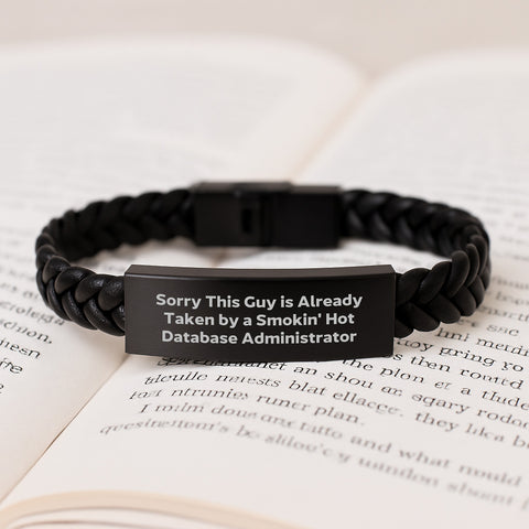 Image of Funny Gifts for Database Administrator, Birthday Unique Gifts from Friends, Interlaced Leather Bracelet for Men, Sorry 'This Guy Is Already Taken By A Smokin' Hot Database Administrator' - Image 3
