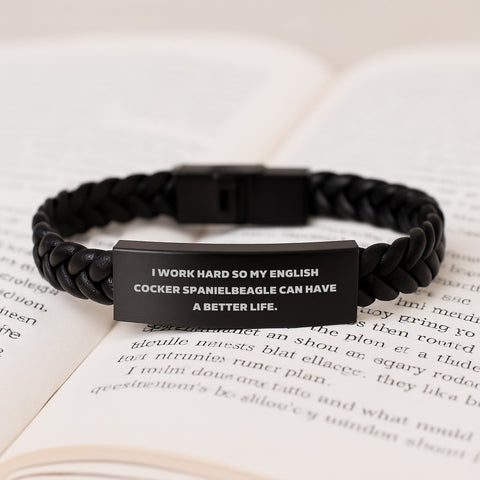 Image of Funny English Cocker Spaniel Dog Gifts - Interlaced Leather Bracelet for Birthday - 'I Work Hard So My English Cocker Spaniel Can Have A Better Life.' Gifts from Friends to Family - Image 3