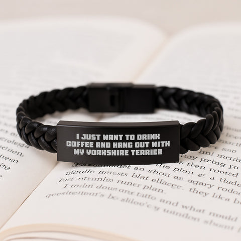 Image of Funny Yorkshire Terrier Dog Gifts for Men Women Friends, Birthday Unique Interlaced Leather Bracelet, Gift from Family, I Just Want To Drink Coffee And Hang Out With My Yorkshire Terrier - Image 3